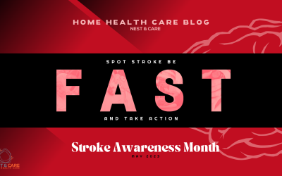 Spot Stroke, Be F.A.S.T. and Take Action: Nest & Care’s Stroke Emergency Response Guide & How Silver Spring Home Health Care Services Can Help with Stroke Recovery