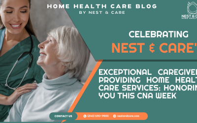 Celebrating Nest &  Care’s Exceptional Caregivers Providing Home Health Care Services: Honoring You This CNA week